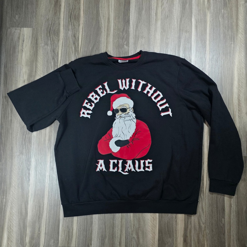 Holiday Time Rebel Without A Claus Santa Sweatshirt Mens‎ 3XL Black Christmas